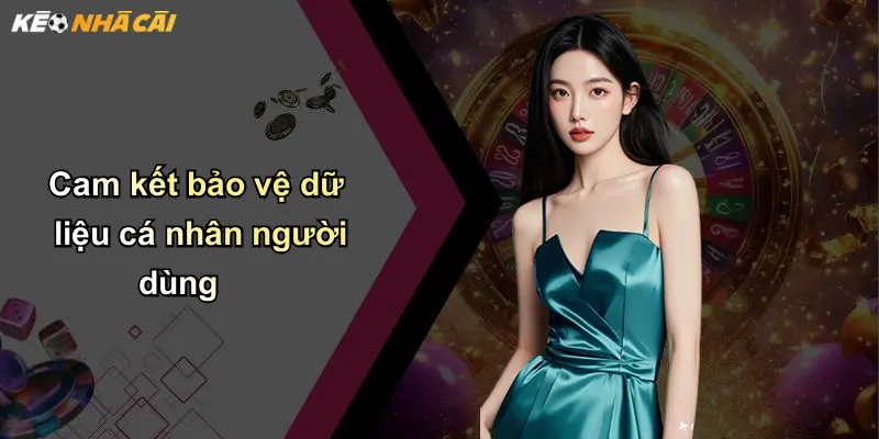 Chính Sách Bảo Mật: Tiêu Chuẩn An Toàn Thông Tin Tại Kèo Nhà Cái 1 Cam kết bảo vệ dữ liệu cá nhân người dùng
