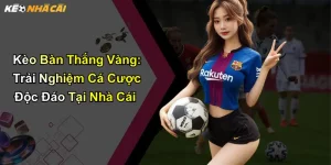 kèo bàn thắng vàng