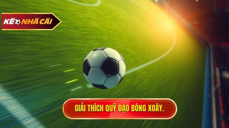 Tại sao quỹ đạo bóng lại có thể "đi ra rồi vào lại"?