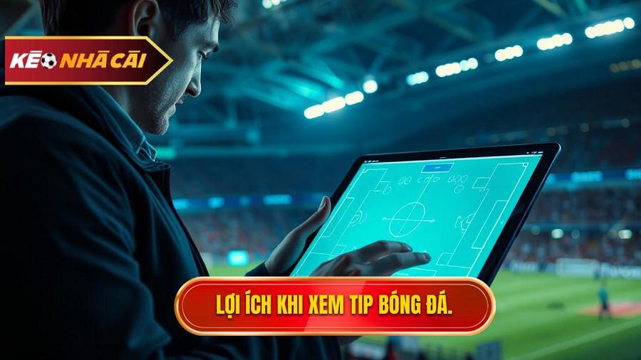 Tại sao người chơi nên tham khảo Tip bóng đá miễn phí?